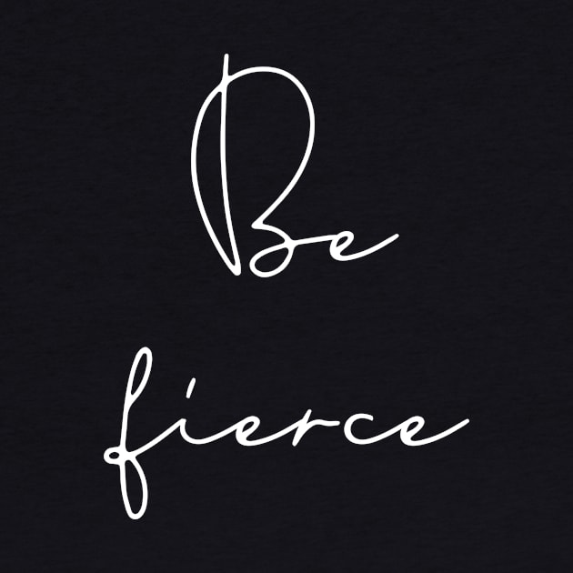 Be fierce by LemonBox